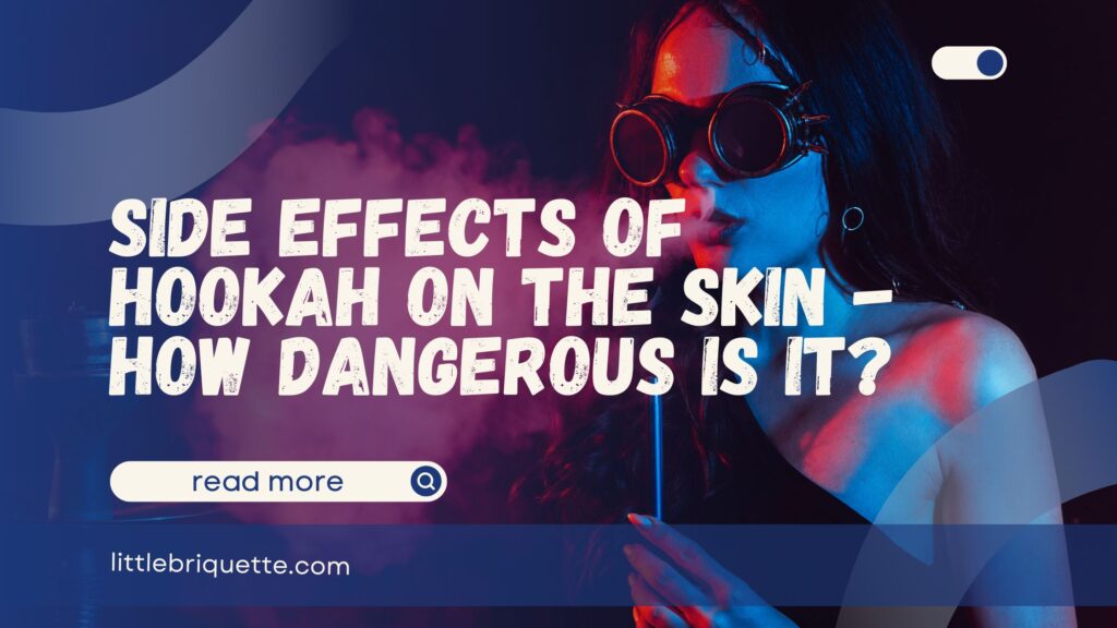 Side Effects of Hookah on the Skin