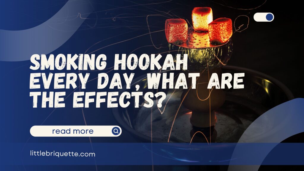 Smoking Hookah Every Day