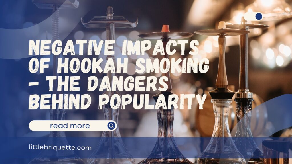 Negative Impacts of Hookah
