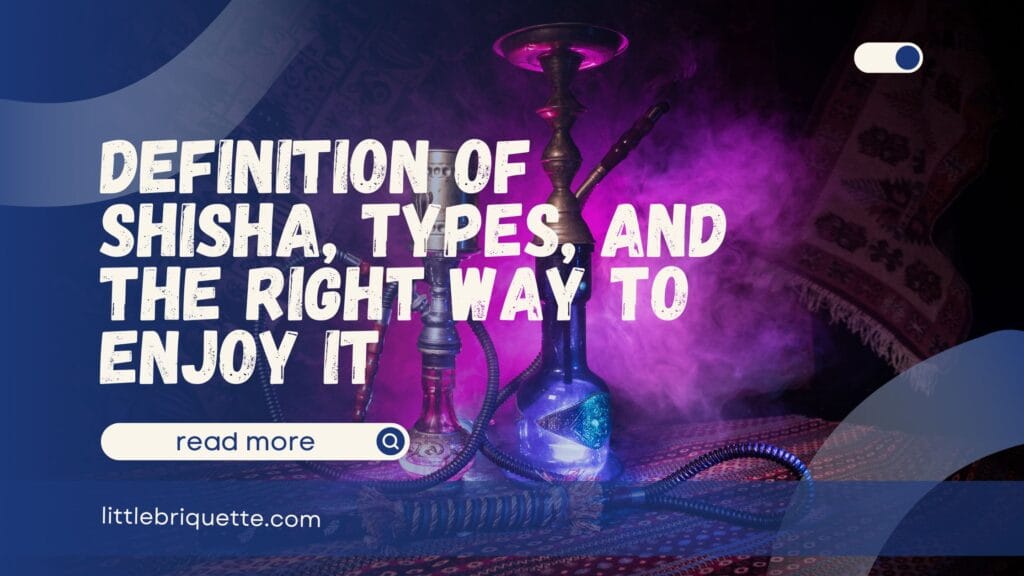 Definition of Shisha
