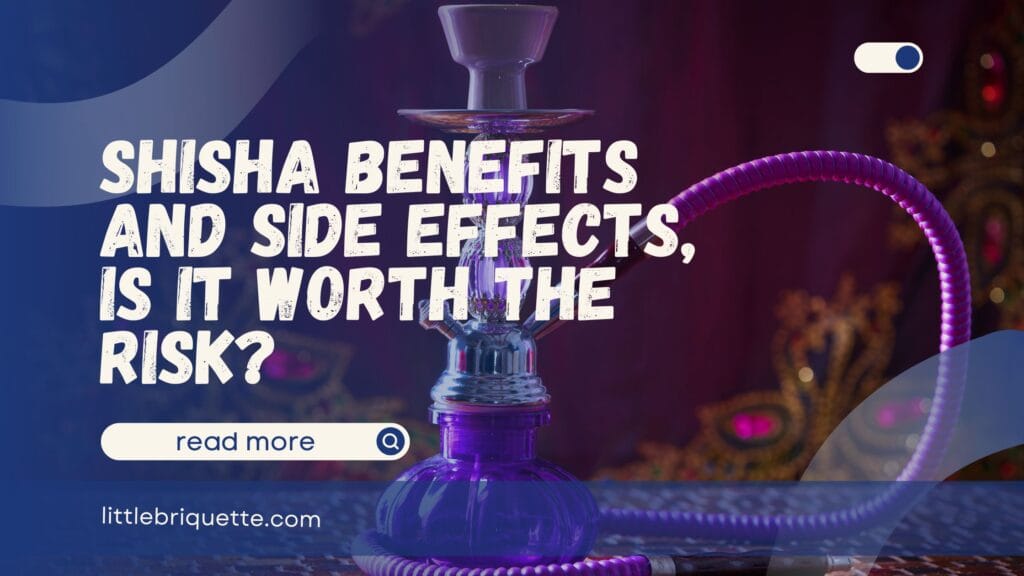 Shisha Benefits and Side Effects