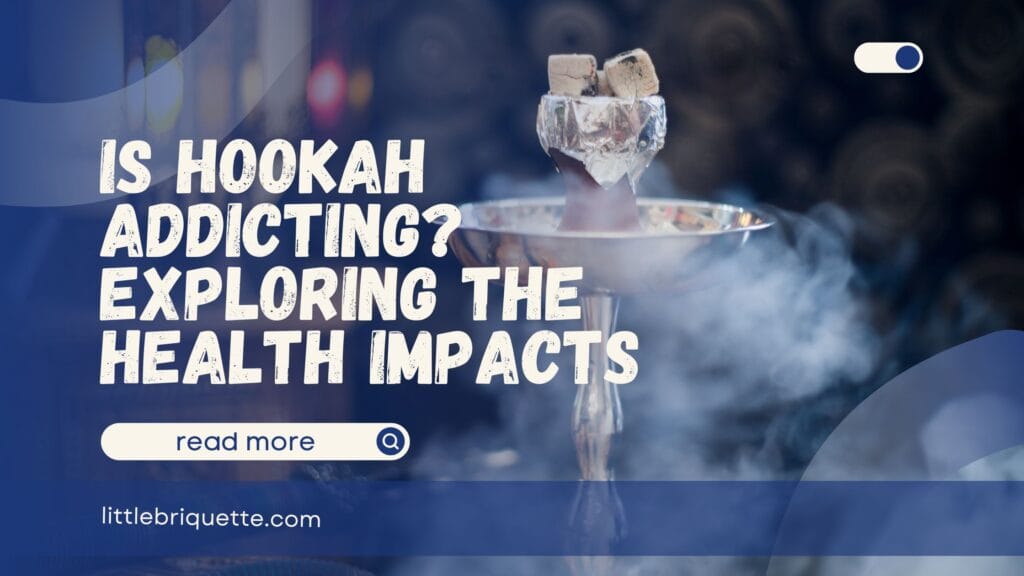Is Hookah Addicting