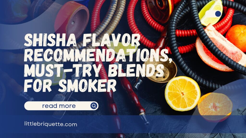 Shisha Flavor Recommendations